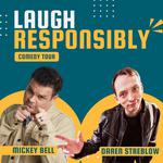 Laugh Responsibly Tour