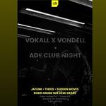Vokall x Vondell Records - ADE CLUB NIGHT
