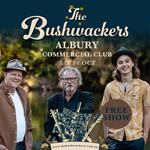 The Bushwackers | Commercial Club Albury