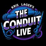 Kris Lager's Conduit Live Variety SHOW!!!