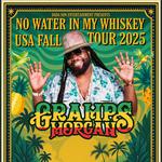 No Water In My Whiskey Tour