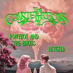 THE CONSTELLATIONS / PONYBOY AND THE IDIOTS / ALTGELD