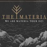 WE ARE MATERIA TOUR 2025