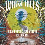 White Hills with Ecstatic Vision