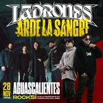 Ladrones & Arde La Sangre en Aguascalientes