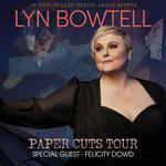 Lyn Bowtell - Paper Cuts Tour - The Shed Theatre @ The Pig & Whistle, Vic
