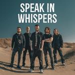 Speak In Whispers