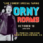 Orny Adams Comedy Special Taping