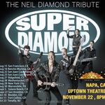 SUPER DIAMOND - The Neil Diamond Tribute returns to Napa, CA!
