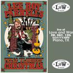 Lee Roy Parnell's Texas "Flavored" Christmas at Love & War In Texas