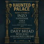 Supertask @ Haunted Palace