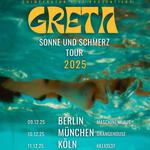 GRETA - Sonne und Schmerz Tour 2025