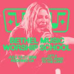 Bethel Music Worship School 2026