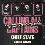 Calling All Captains, Chief State, Violet Night - Regina