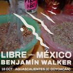 Benjamín Walker en Aguascalientes