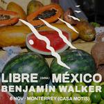 Benjamín Walker en Monterrey