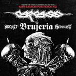 Carcass with Brujeria & More! 