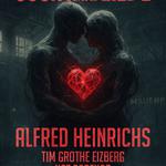 Sucht und Liebe with Alfred Heinrichs 