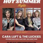 CARA LUFT + THE LUCKIES! (Shari Ulrich, Jeanne Tolmie & Hilary Grist!)