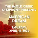 Battle Creek Symphony - Symphony 5: American Dream