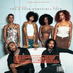 You & Your Homegirls Tour