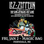 The Magic Bag - "The Song Remains the Same" In Its Entirety -- 50th Anniversary Celebration!