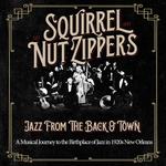 Squirrel Nut Zippers Present Jazz From The Back O' Town