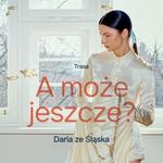 Daria Ze Śląska / 4.12 / Bydgoszcz
