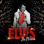 "ELVIS: In Person" Starring Matt Stone & The TEC Band LIVE IN GREENVILLE