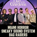 Miami Horror (FULL LIVE BAND), Sneaky Sound System, Bag Raiders