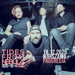 TIDES FROM NEBULA | WARSZAWA