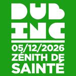 Dub inc au Zénith de Sainté #1 / SOLD OUT
