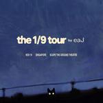 NOV 19 | Singapore — the 1/9 tour