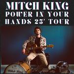 Mitch King "Power in your Hands" Album Tour