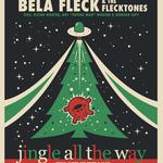 Béla Fleck & The Flecktones: Jingle All the Way