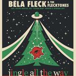 Béla Fleck & The Flecktones: Jingle All the Way