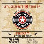 On The Rocks - 19th Anniversary