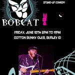 Bobcat was abducted by aliens at Cotton Bunny Club, Burley ID