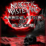 Narcotic Wasteland – Annihilation of Europe Tour 2025