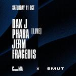 Coma x SMUT x Dax J + Phara (live)