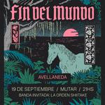 Fin del Mundo y La Orden Shitake en Avellaneda