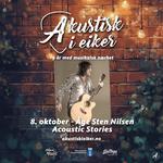ÅGE STEN NILSEN - ACOUSTIC STORIES - AKUSTISK I EIKER -