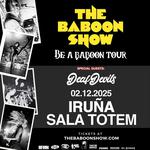 The Baboon Show -  BE A BABOON TOUR