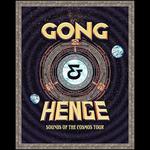 GONG & HENGE - Sounds of the Cosmos Tour