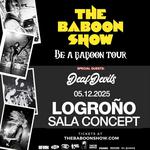The Baboon Show -  BE A BABOON TOUR