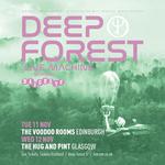 Deep Forest @ The VOODOO ROOMS