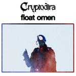Cryptodira & Float Omen + more
