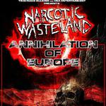 Narcotic Wasteland - Annihilation Wasteland Tour