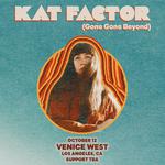 Kat Factor at The Venice West