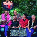 Malaka Hostel - Brucca Beat Tour 2026